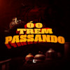 Ó o Trem Passando (Explicit) - DJ 2S&MC Rafa 22&Mc Fabinho da Osk&DJ PK3