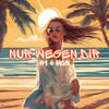 Nur wegen dir - H1&McN&TeeageBeatz