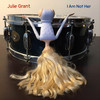 I Am Not Her (Single) - Julie Grant