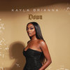 Down - Kayla Brianna