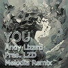 You (Andy Lizard Melodia Vocal Intro Edit) - Sven Nielsen