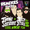 Cool WIthout You (Swick Remix) - Tommie Sunshine&Disco Fries&Kid Sister