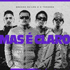 Mas É Claro (Remix|Explicit) - Dj Brenno Paixão&3 Tenores