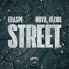 Street (Explicit) - Eraspe&ONYX&Nizioł