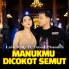 Manukmu Dicokok Semut - Lala Widy&DAVID CHANDRA