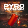 PYROTECHNIK (feat. Balkonultra) - Justin Pollnik&NoooN Reveals&KickArtz&Balkonultra