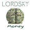 Money - Lord Sky