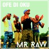 Ofe Di Oku - Mr Raw&BosaLin&Slowdog&Hype MC