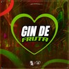 Gin de Fruta (Explicit) - DJ Guina&MC ARCANJO&DJ Salatiel&Dj Sz