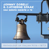 Una Serata insieme a te (Anthology of Italian Hits 1973) - Johnny Dorelli&Catherine Spaak