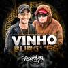 Vinho Burgues (Explicit) - DJ Caldas&MC Hugo R2&DJ NYCKR BEATZ&MC Menor do Luso