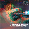 Playin it smart - HENRY刘宪华