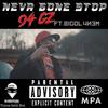 Neva Gone Stop (feat. Big Ol'4nem) (Explicit) - G'z&Big Ol'4nem