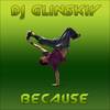 Because - DJ Glinskiy