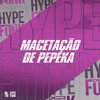 Macetacao de Pepeka (Explicit) - DJ KLP OFC&DJ RD DA DZ7&MC GW&Meno Saaint&MC ARCANJO&CACAU CHUU&MC Kafu