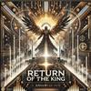 Return of the King - aNEUworldinC&Daniel J Alexander TerraNova