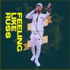 Feeling Like Russ - JTruthPA