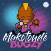 Makotoudé (Radio Edit) - Bugzy