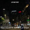 Late Night Creep (Explicit) - KRAZYJOE818&Brian J&Kokane