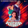 Deslizando - Ray  Arzamendia&Tory&Maycão