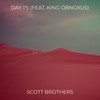 Day 1's (Explicit) - Scott Brothers&King Obnoxus