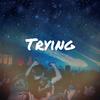 Trying (feat. Baster Beats) - BladesBeats&Baster Beats