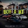 BOY A MI (Explicit) - RENACI2 UNDER TRAP