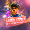 VEM PRO BAILE DO HELIPA (Explicit) - MC DU9&DJ Theo Costa&Club da DZ7