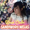 Sandiworo Welas - Dewi Cinta