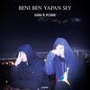 Beni Ben Yapan Şey - Mosha&Suika