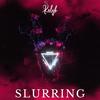 Slurring - KRLYK&Karly Knott