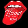 Throat (feat. Coach Joey) (remix|Explicit) - HBWA&GodBlessDaScammerz&Coach Joey