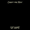 Crept the Most (Explicit) - Sat Game