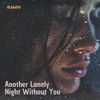 Another Lonely Night Without You (Radio Mix) - Djaoo