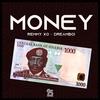 Money (feat. Dreamboi) - Remmy XO&Dreamboi