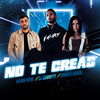 No Te Creas - Dj Sammyto&Daniela Garsal&Kilian Viera