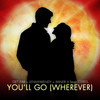 You'll Go (Wherever) - Get Far&LennyMendy&Miner V&CERES