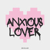 Anxious Lover - Mr. Collage