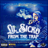 From The Trap (feat. Sinek) (Explicit) - Lil Sicko&Sinek