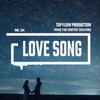 Love Song - Top Flow