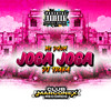 Joga Joga (Explicit) - MC Dhom&DJ Traka