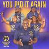 You Did It Again (feat. D'Maestro, Kittie Chamille & Neena Lee Weans) - The Favor Church Atlanta Praise Team&D'Maestro&Kittie Chamille&Neena Lee Weans