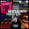 West Coast, 420 (Explicit) - A.k.a S3rg1u