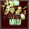 Mr DJ - Joe Morr&Luta