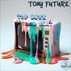 Trip down acid beat - Tony Future