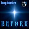 Before - Jimmy Richardson