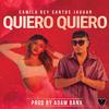 Quiero Quiero (feat. Camila Rey) - Santos Jaguar&Camila Rey