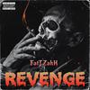 REVENGE (Explicit) - FATTZAKK