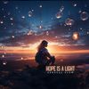 Hope Is a Light (Instrumental Edit) - Sensual Flow