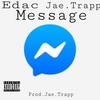 Message (feat. Edac) (Explicit) - Jae.Trapp&Edac